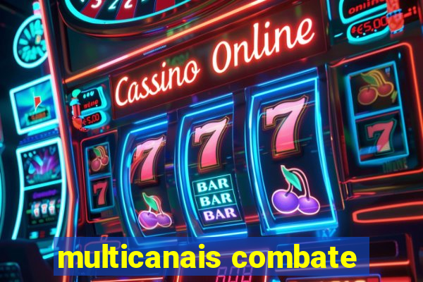 multicanais combate